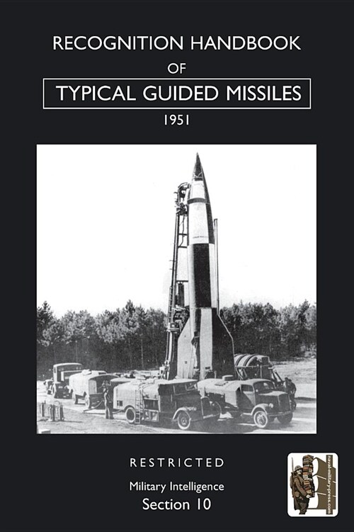 Recognition Handbook of Typical Guided Missiles (1951) (Paperback)