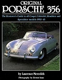 Original Porsche 356 (reissue) : The Restorers Guide (Hardcover, Revised ed)