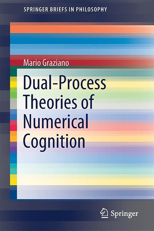 Dual-Process Theories of Numerical Cognition (Paperback, 2018)