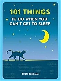 101 Things To Do When You Cant Get To Sleep (Paperback)