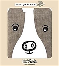 Friendly Faces: On the Farm : Babys First Soft Book (Rag book)