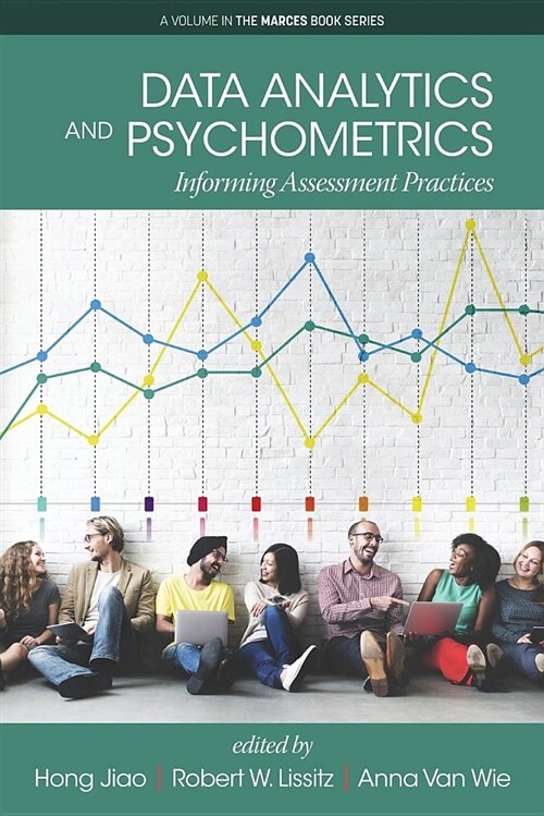Data Analytics and Psychometrics: Informing Assessment Practices (Paperback)