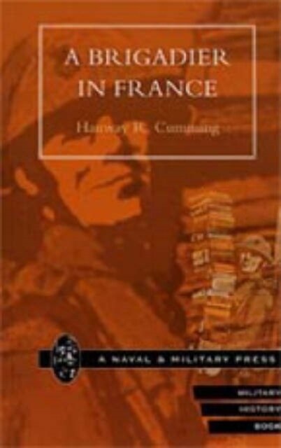 A Brigadier in France (Paperback, New ed of 1922 ed)