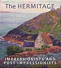 The Hermitage Impressionists and Post -Impressionists (Paperback)