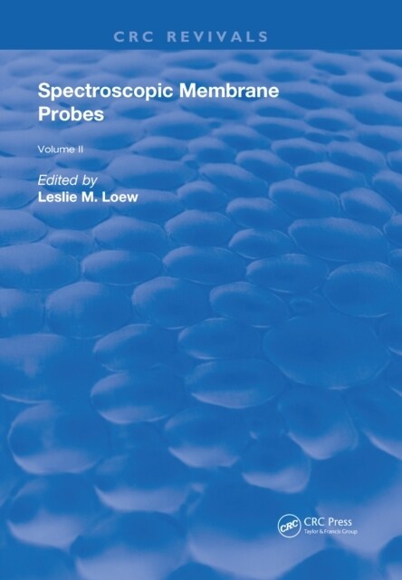 Spectroscopic Membrane Probes : Volume 2 (Hardcover)