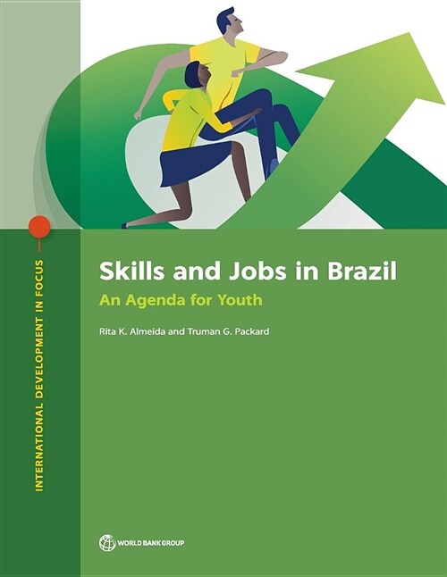 Skills and Jobs in Brazil: An Agenda for Youth (Paperback)