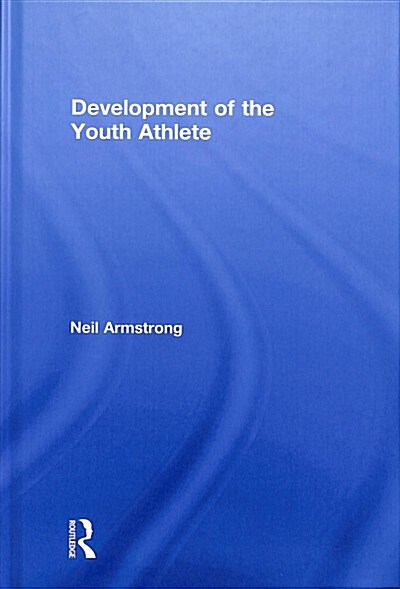 DEVELOPMENT OF THE YOUTH ATHLETE (Hardcover)