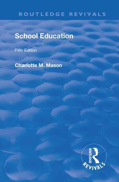 Revival: School Education (1929) : Volume III (Hardcover)