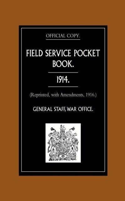 Field Service Pocket Book, 1914 (Paperback, New ed)