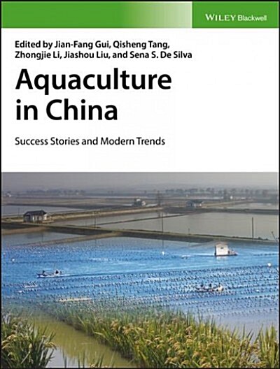 Aquaculture in China : Success Stories and Modern Trends (Hardcover)