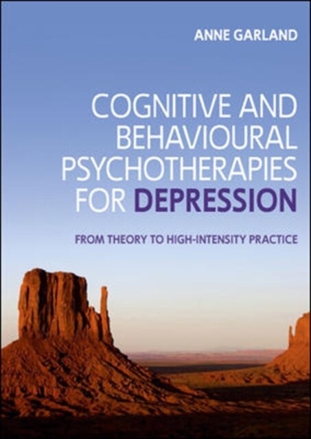 Cognitive and Behavioural Psychotherapies for Depression: From Theory to High-Intensity Practice (Paperback)