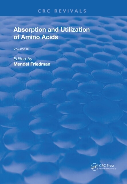 Absorption and Utilization of Amino Acids : Volume III (Hardcover)