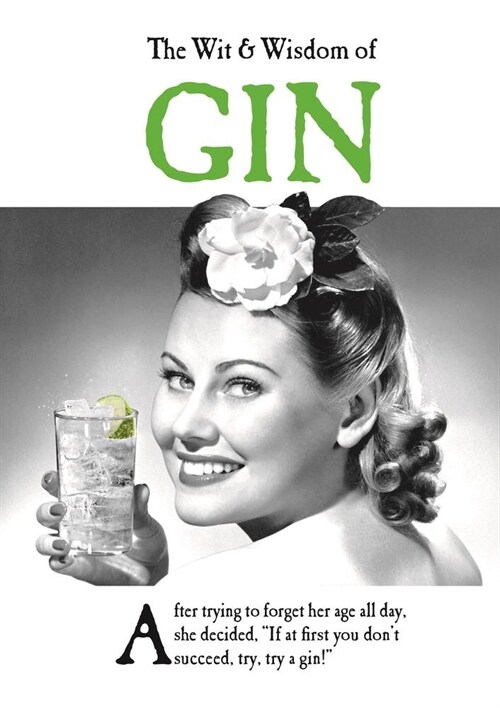 The Wit and Wisdom of Gin : the perfect Mother’s Day gift  from the BESTSELLING Greetings Cards Emotional Rescue (Hardcover)