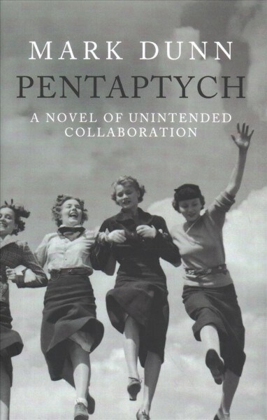 Pentaptych : A Novel of Unintended Collaboration (Hardcover)