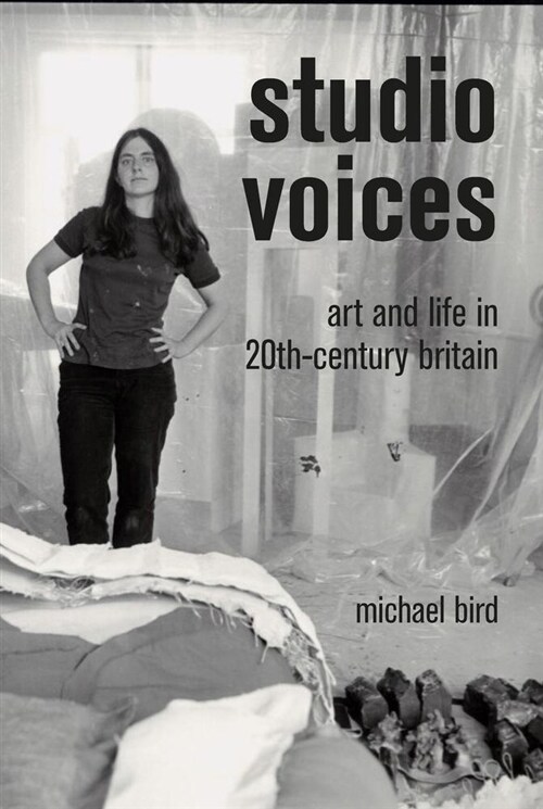 Studio Voices : Art and Life in 20th-Century Britain (Hardcover)