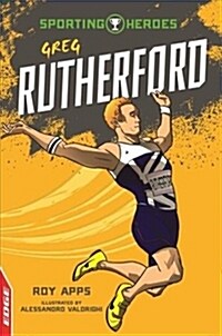 EDGE: Sporting Heroes: Greg Rutherford (Paperback, Illustrated ed)