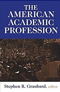 THE AMERICAN ACADEMIC PROFESSION (Hardcover)