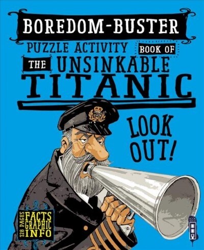 Boredom Buster Puzzle Activity Book of The Unsinkable Titanic (Paperback, Illustrated ed)