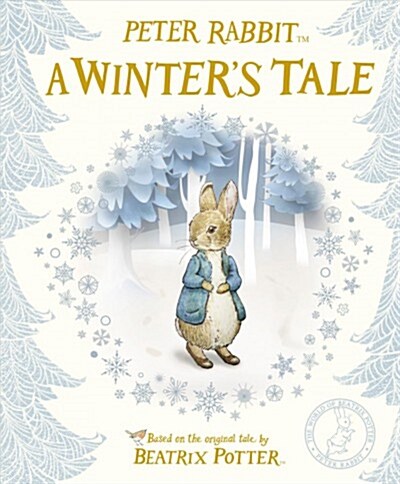 Peter Rabbit: A Winters Tale (Hardcover)