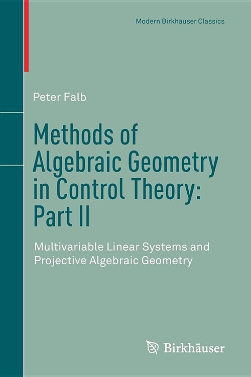 Methods of Algebraic Geometry in Control Theory: Part II: Multivariable Linear Systems and Projective Algebraic Geometry (Paperback, 2018)