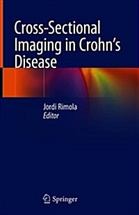 Cross-Sectional Imaging in Crohns Disease (Hardcover, 2019)