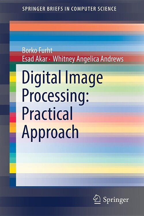 Digital Image Processing: Practical Approach (Paperback, 2018)