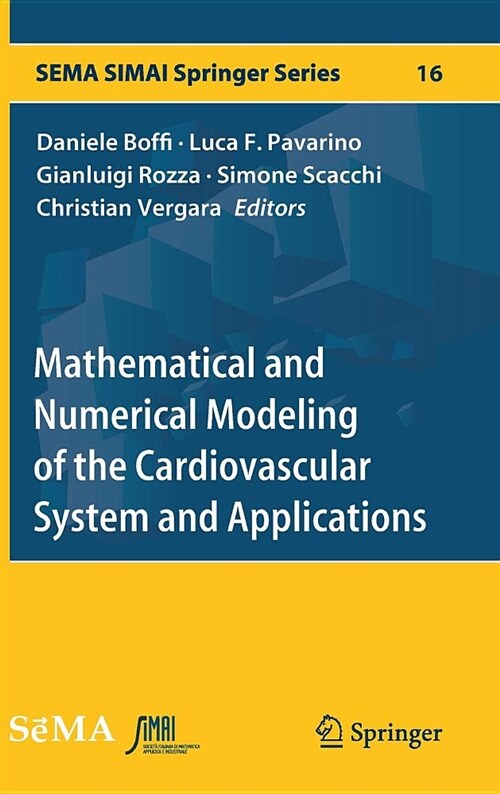 Mathematical and Numerical Modeling of the Cardiovascular System and Applications (Hardcover, 2018)