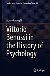 Vittorio Benussi in the History of Psychology: New Ideas of a Century Ago (Hardcover, 2018)