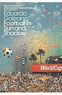 Football in Sun and Shadow (Paperback)