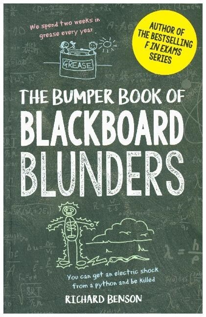 The Bumper Book of Blackboard Blunders : Spelling Slip-Ups and Homework Howlers (Hardcover)