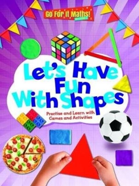 Lets Have Fun With Shapes: Practise and Learn with Games and Activities (Paperback)