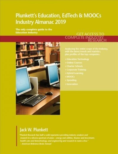 Plunketts Education, EdTech & MOOCs Industry Almanac 2019: Education, EdTech & MOOCs Industry Market Research, Statistics, Trends and Leading Compani (Paperback)