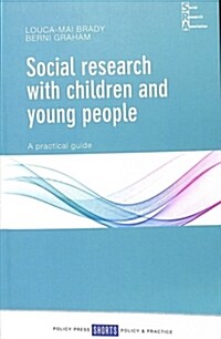 Social research with children and young people : A practical guide (Paperback)