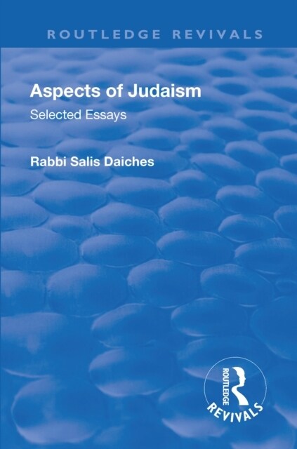 Revival: Aspects of Judaism (1928) : Selected Essays (Hardcover)