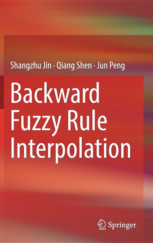 Backward Fuzzy Rule Interpolation (Hardcover, 2019)