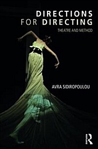 Directions for Directing : Theatre and Method (Paperback)