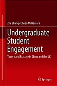 Undergraduate Student Engagement: Theory and Practice in China and the UK (Hardcover, 2018)