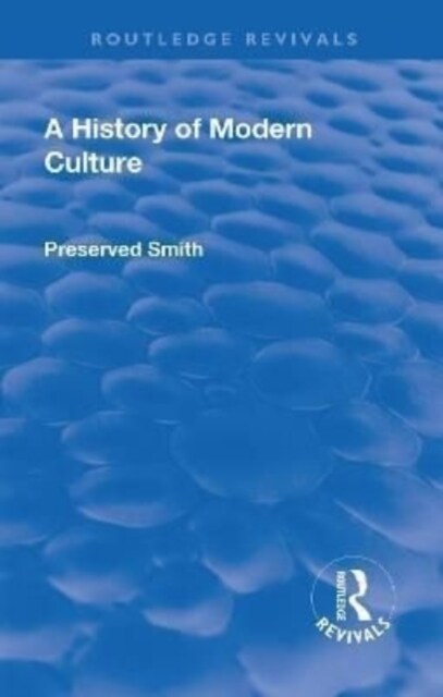 Revival: A History of Modern Culture: Volume II (1934) : The Enlightenment 1687 - 1776 (Hardcover)
