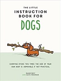 The Little Instruction Book for Dogs (Hardcover)