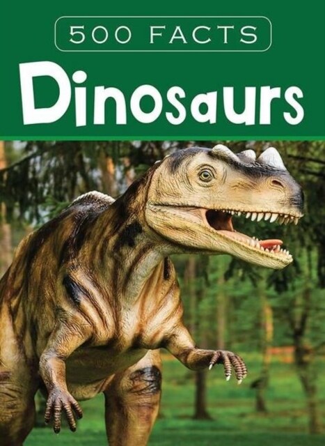 DINOSAURS 500 FACTS (Hardcover)