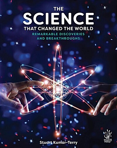 Science That Changed the World: Remarkable Discoveries and Breakthroughs (Hardcover)