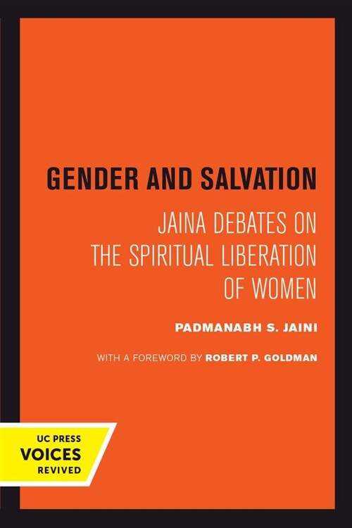 Gender and Salvation: Jaina Debates on the Spiritual Liberation of Women (Paperback)