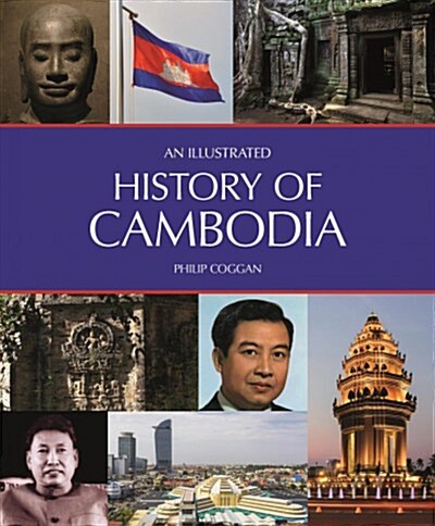 An Illustrated History of Cambodia (Paperback)