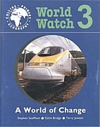World Watch : A World Of Change (Paperback)