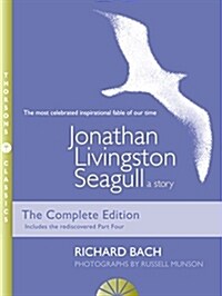 Jonathan Livingston Seagull : A Story (Paperback, New Illustrated Thorsons Classics edition)