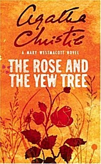 The Rose and the Yew Tree (Paperback)