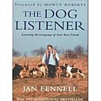 [중고] The Dog Listener : Learning the Language of Your Best Friend (Paperback, 20th Anniversary edition)