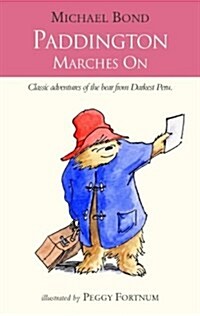 Paddington Marches on (Paperback)