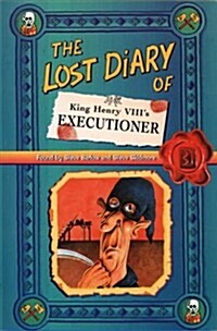 [중고] The Lost Diary of King Henry VIII‘s Executioner (Paperback)