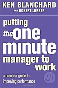 Putting the One Minute Manager to Work (Paperback)